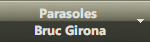 Parasoles 
Bruc Girona