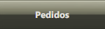 Pedidos