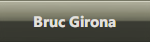 Bruc Girona