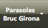 Parasoles <br />Bruc Girona